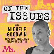 Podcast On The Issues With Michele Goodwin