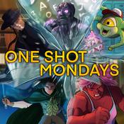 Podcast One Shot Mondays