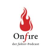 Podcast faktor onfire – Der Podcast für Erfolgsgeschichten