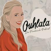 Podcast Ouhlala - Der Frankreich-Podcast