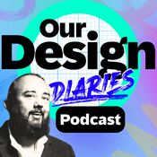Podcast Our Design Diaries