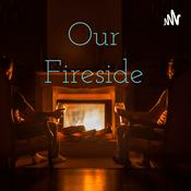 Podcast Our Fireside
