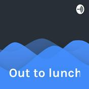 Podcast Out to lunch with Nick from NH.