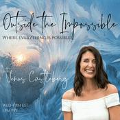 Podcast Outside the Impossible with Venus Castleberg