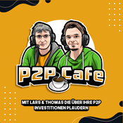Podcast P2P Cafe -  Der P2P Kredite Talk mit Thomas Butz & Lars Wrobbel