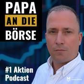 Podcast PAPA AN DIE BÖRSE - #1 Aktien Podcast für Väter