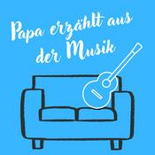 Podcast Papa erzählt aus der Musik