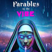 Podcast Parables of the Vibe