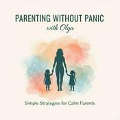 Podcast Parenting Without Panic with Olga