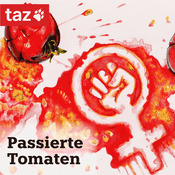 Podcast Passierte Tomaten - Der Feminismus-Podcast der taz