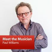 Podcast Paul Williams: Meet the Musician
