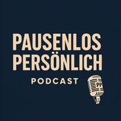Podcast Pausenlos Persönlich