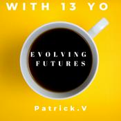 Podcast Evolving Futures