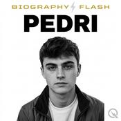 Podcast Pedri - Biography Flash