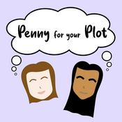 Podcast Penny For Your Plot
