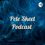 Podcast Pete Skeet Podcast