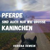 Podcast Pferde sind auch nur wie große Kaninchen