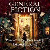Podcast Phantom of the Opera (version 3 dramatic reading)