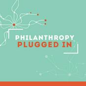 Podcast Philanthropy Plugged In