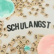 Podcast Angstfrei zur Schule