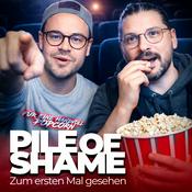 Podcast Pile of Shame – Zum ersten Mal gesehen