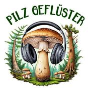 Podcast Pilzgeflüster