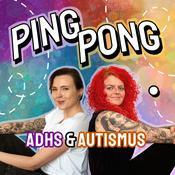 Podcast Ping Pong - ADHS & Autismus