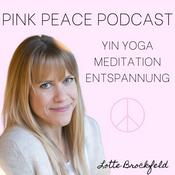 Podcast Pink Peace Podcast - Yin Yoga, Meditation und Entspannung mit Lotte Brockfeld