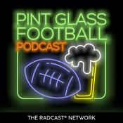 Podcast Pint Glass Football Podcast: NFL and College Football