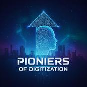 Podcast Pioneers of Digitization: The Trailblazers in Tech