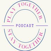 Podcast Play Together Stay Together