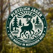 Podcast Plötzlich Jäger