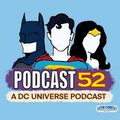 Podcast Podcast-52: A DC Universe Podcast