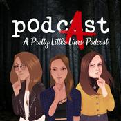 Podcast PodcAst: A Pretty Little Liars Podcast