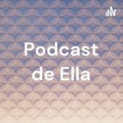 Podcast Podcast de Ella