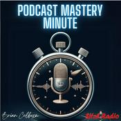 Podcast Podcast Mastery Minute
