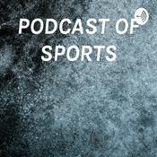 Podcast PODCAST OF SPORTS