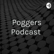 Podcast Poggers Podcast