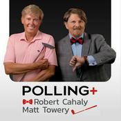 Podcast Polling Plus with Matt Towery and Robert Cahaly