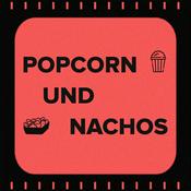 Podcast Popcorn und Nachos | Filme und Serien