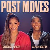 Podcast Post Moves with Candace Parker & Aliyah Boston