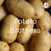 Podcast Potato Brothers