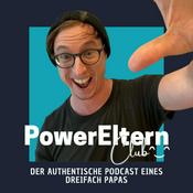 Podcast Power Eltern Club! Das authentische Leben eines dreifach Papas.