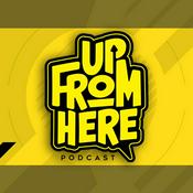 Podcast The Up From Here Podcast