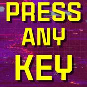 Podcast Press Any Key Cast
