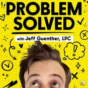 Podcast Problem Solved with Jeff Guenther and Alex Moskovich