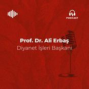 Podcast Prof. Dr. Ali ERBAŞ