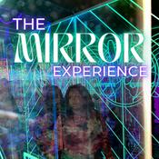 Podcast The Mirror Experience