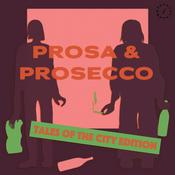 Podcast Prosa &amp; Prosecco