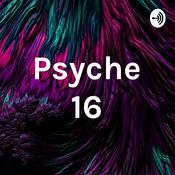 Podcast Psyche 16